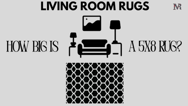 How Big Is a 5x8 Rug? A Comprehensive Guide to Rug Dimensions, Uses ...